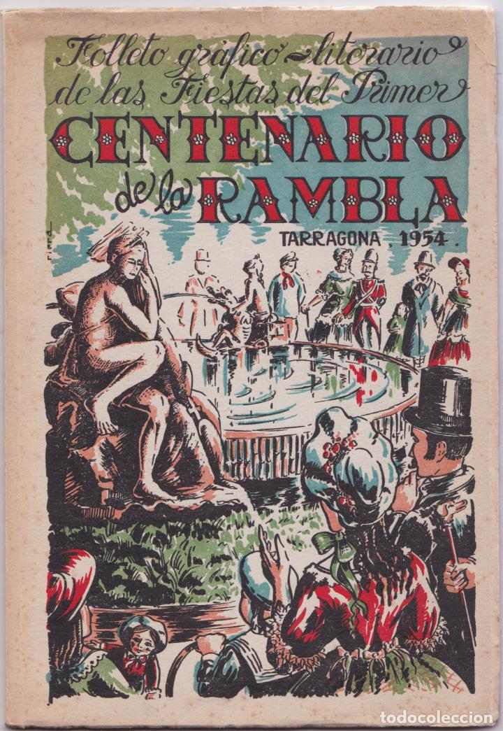 Tourismusbrosch&uuml;ren: FOLLETO GR&Aacute;FICO LITERARIO DE LAS FIESTAS DEL PRIMER CENTENARIO DE LA RAMBLA &ndash; TARRAGONA, (1854-1954)