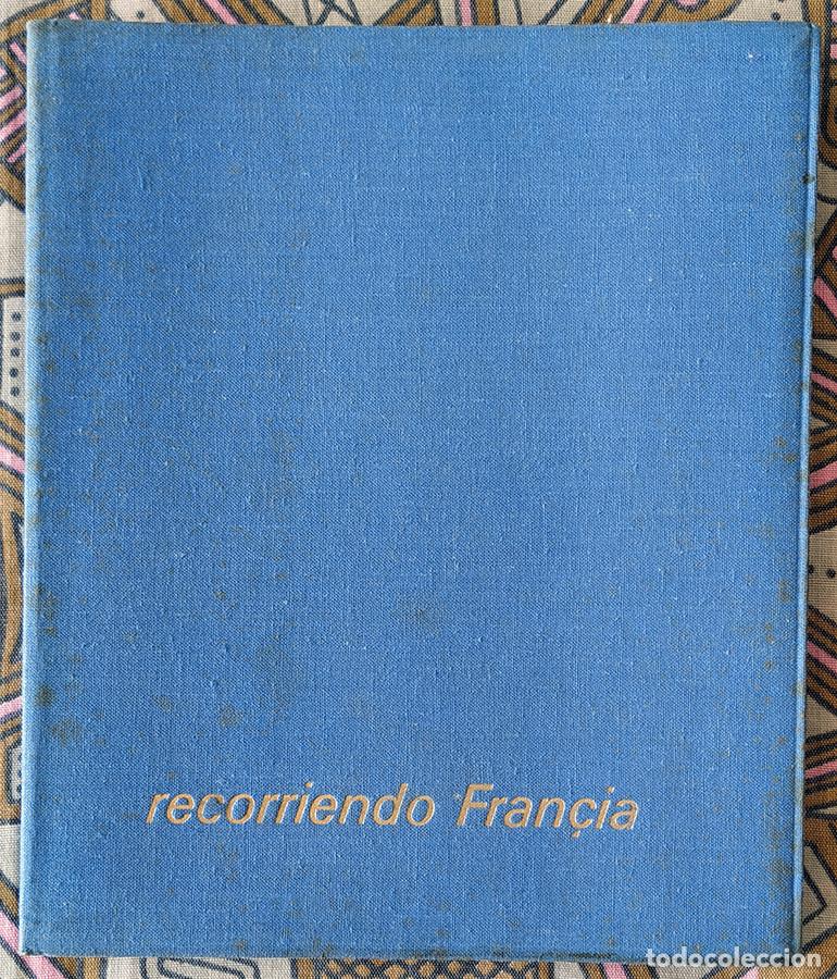 Travel Brochures: Recorriendo FRANCIA, publicaci&oacute;n de los a&ntilde;os 60.