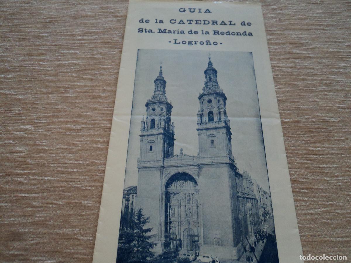 Tourismusbrosch&uuml;ren: guia de la catedral de santa maria de la redonda logro&ntilde;o, 1977, 22 x 11 cm