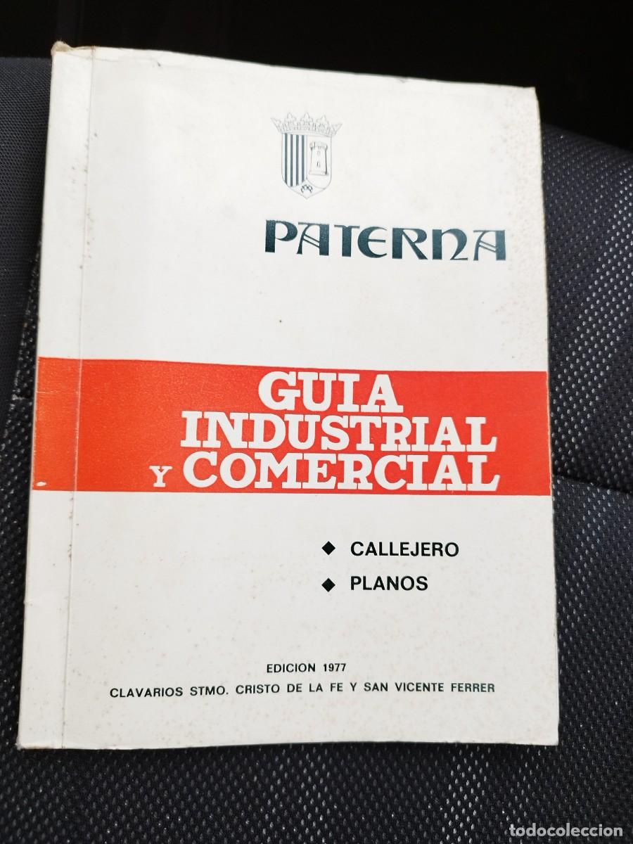 Folhetos de turismo: Antigua Guia Industrial y Comercial de Paterna - Valencia - 1977 - Callejero - Planos