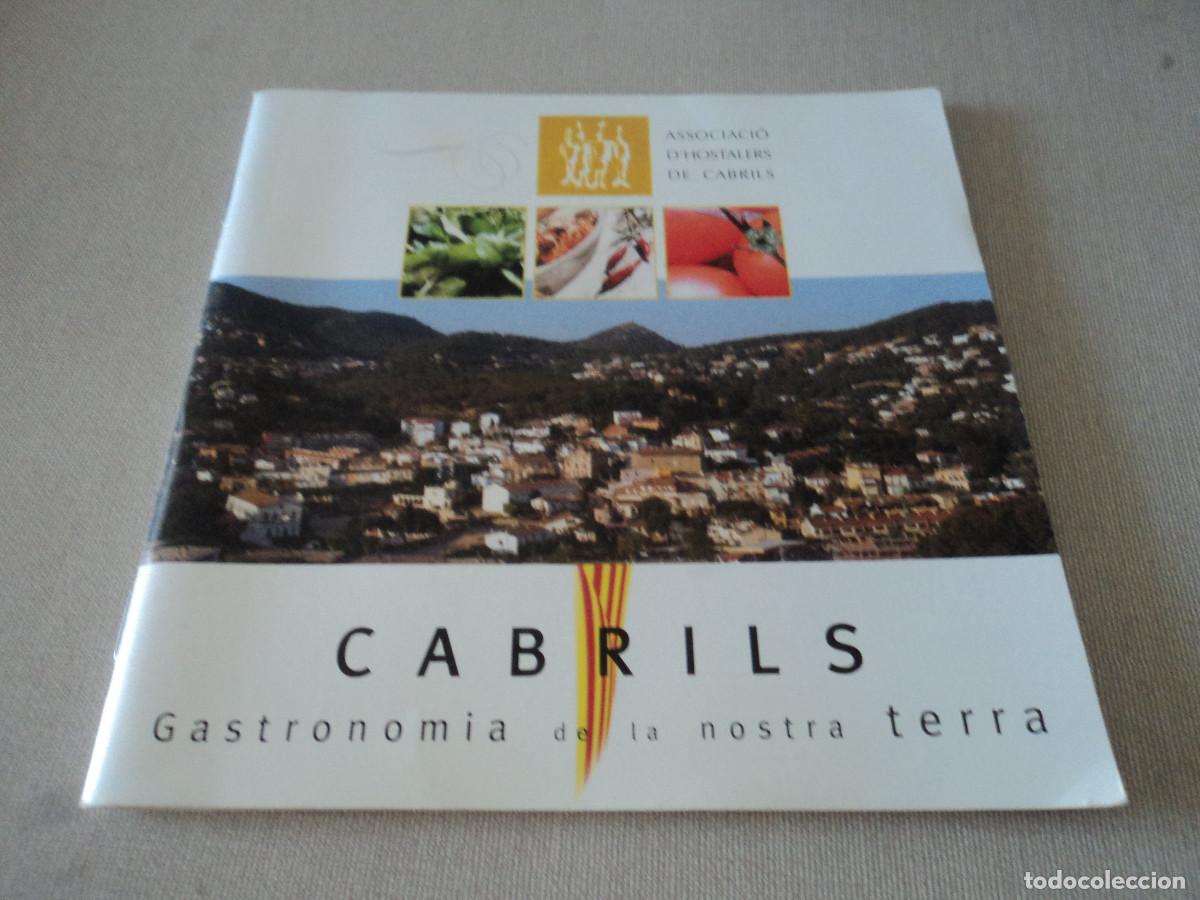 Travel Brochures: cabrils, gastronomia de la nostra terra, mapa de restaurants de cabrils y recetas culinarias, catala