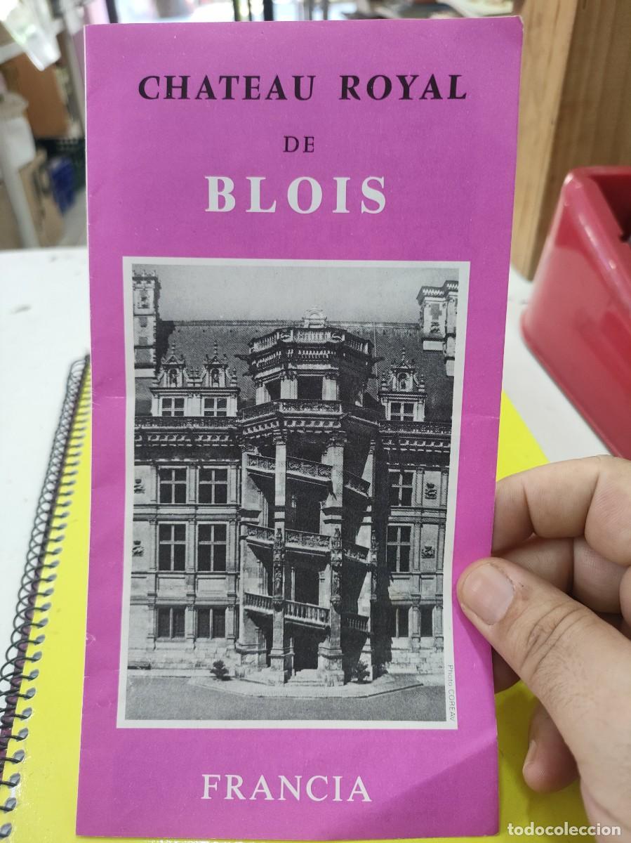 Folletos de turismo: Folleto Tur&iacute;stico CHATEAU ROYAL DE BLOIS Francia