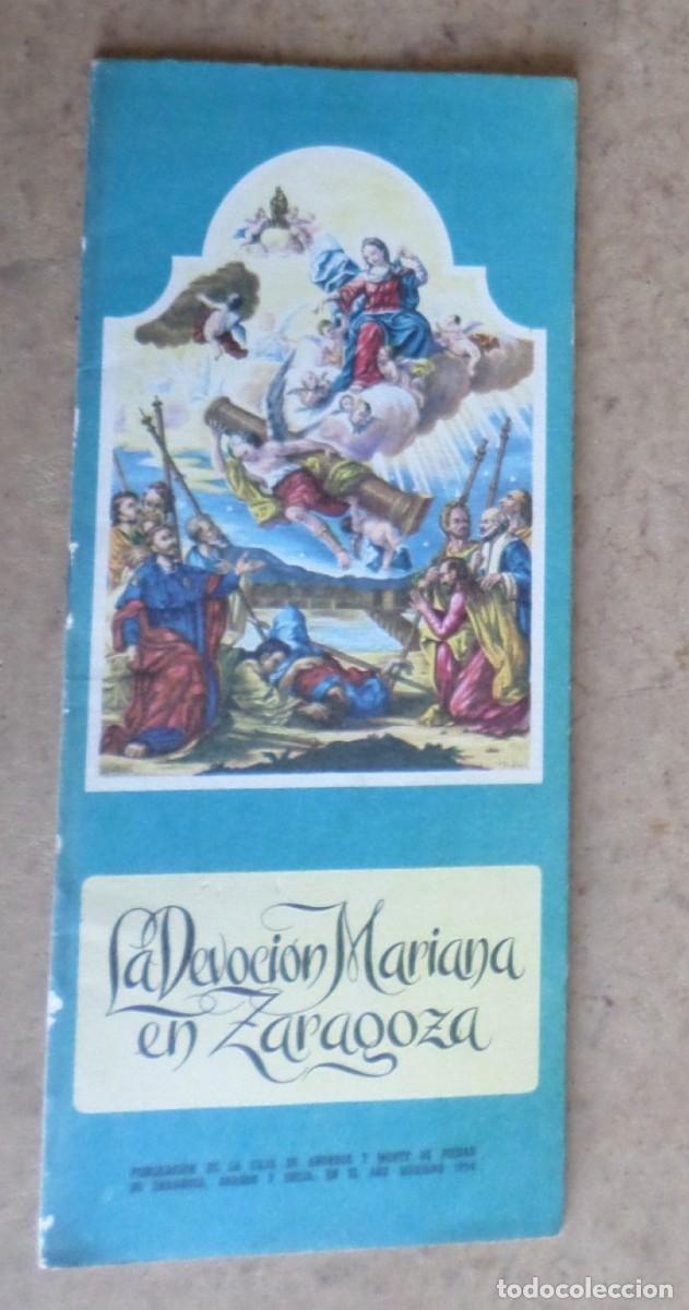 Folletos de turismo: La devoci&oacute;n mariana de Zaragoza A&ntilde;o 1954 - folleto turismo con plano Zaragoza