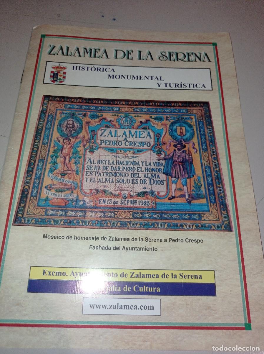 Folletos de turismo: FOLLETO ZALAMEA DE LA SERENA, HIST&Oacute;RICA, MONUMENTAL Y TUR&Iacute;STICA REF. CAJA TI