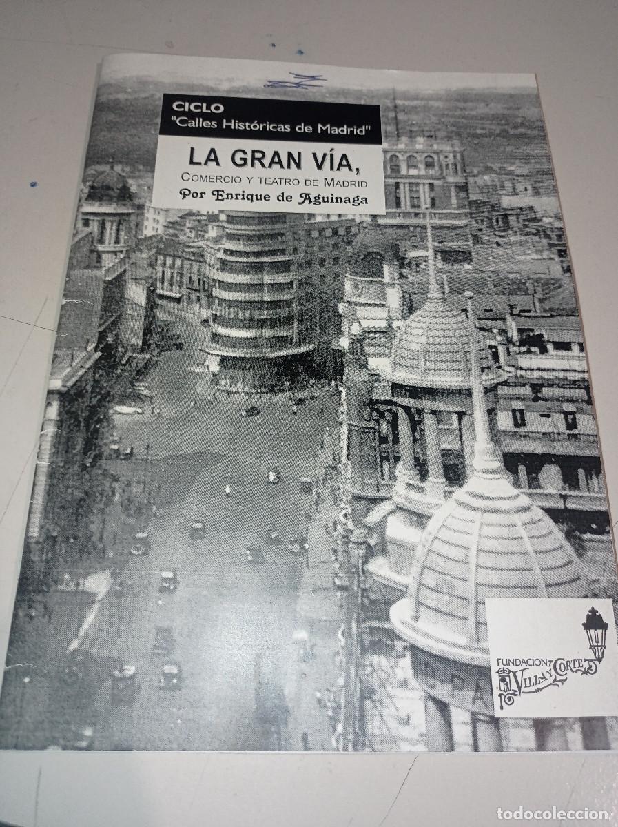 Folletos de turismo: CICLO CALLES HIST&Oacute;RICAS LA GRAN V&Iacute;A. ENRIQUE DE AGUINAGA REF. CAJA TI