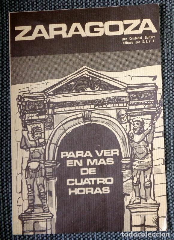 Folletos de turismo: FOLLETO TUR&Iacute;STICO ANTIGUO ZARAGOZA VISTA en MAS DE CUATRO HORAS.SIPA.CRISTOBAL GUITART. CAJA AHORROS