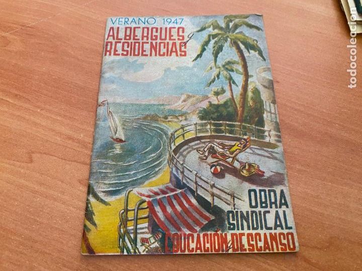 Brochures de tourisme: OBRA SINDICAL EDUCACION Y DESCANSO ALBERGUES Y RESIDENCIAS VERANO 1947 (COIB119)