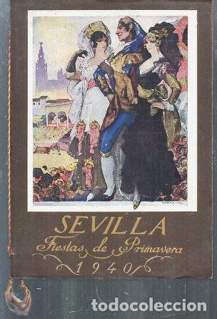 Folhetos de turismo: SEVILLA FIESTAS DE PRIMAVERA 1940 PROGRAMA OFICIAL - A-LSEV-3439