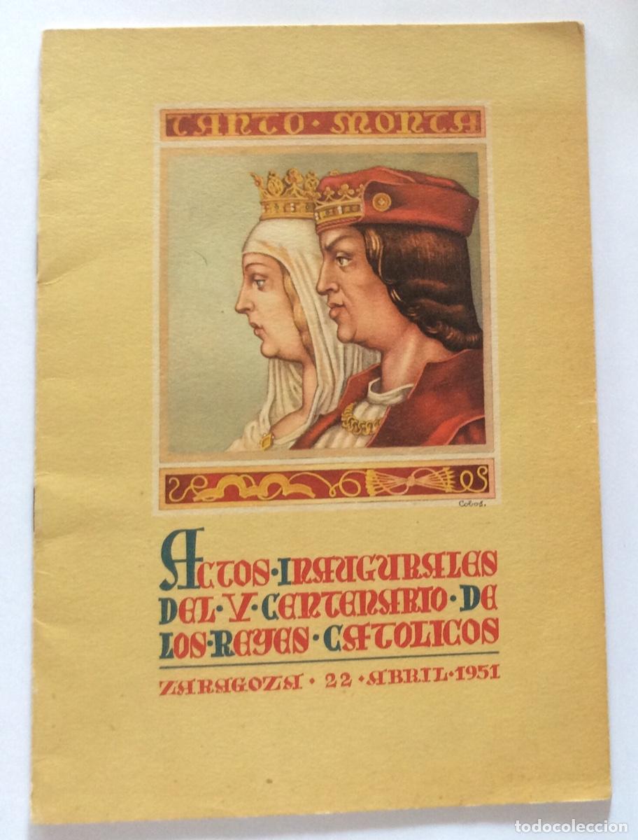 Folhetos de turismo: LIBRO FOLLETO FOURNIER ACTOS INAUGURALES V CENTENARIO REYES CAT&Oacute;LICOS 22 ABRIL 1951 ZARAGOZA