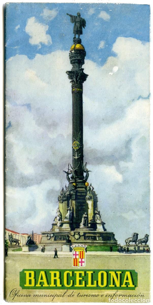 Folhetos de turismo: ANTIGUO FOLLETO TURISMO BARCELONA - OFICINA MUNICIPAL DE TURISMO - A&Ntilde;OS 50/60