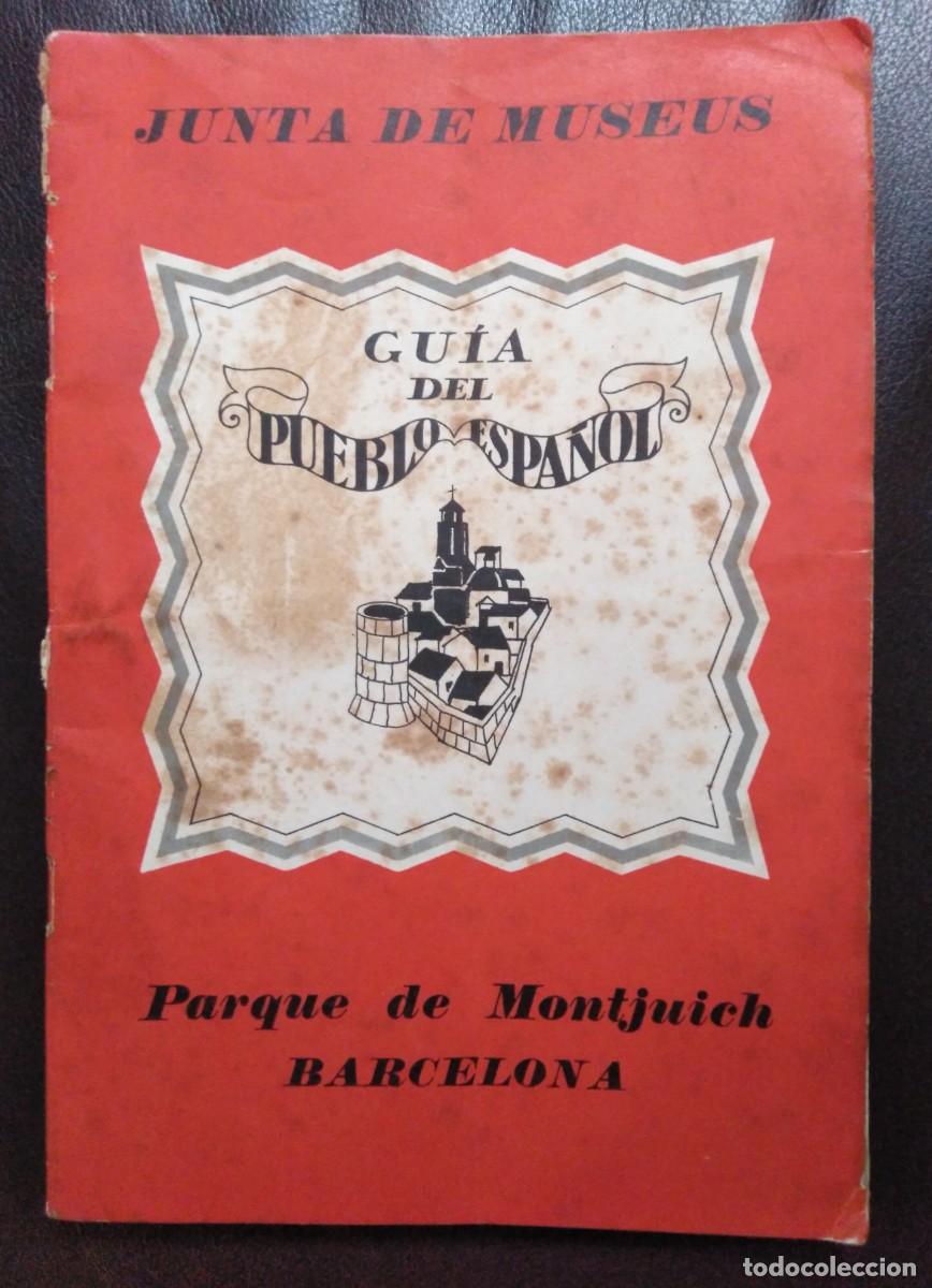 Brochures de tourisme: Guia del Pueblo Espa&ntilde;ol. Junta de Museus. 1929. Xavier Nogu&eacute;s