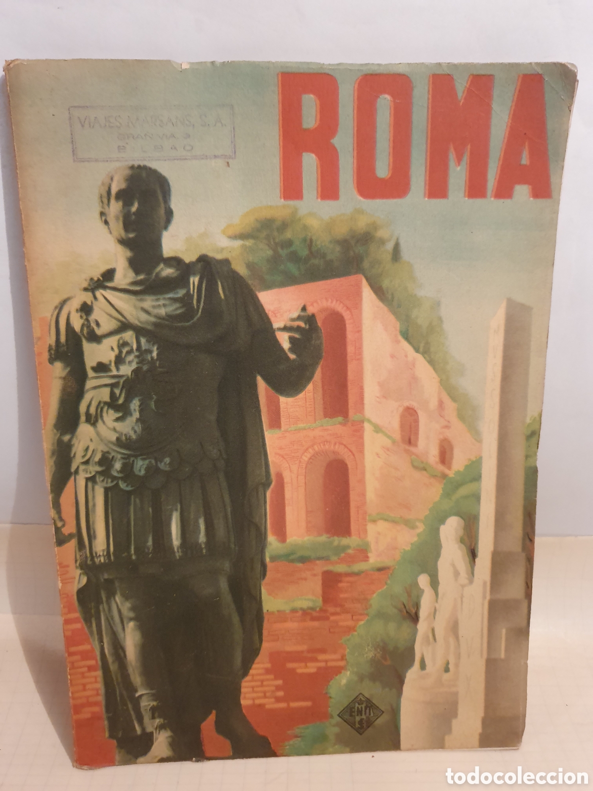 Folhetos de turismo: ROMA. GUIA SOBRE ROMA EN ESPA&Ntilde;OL. A&Ntilde;OS 40. EDITA ENIT. STAR A. STADERINI. CARLO GRIGIONI.