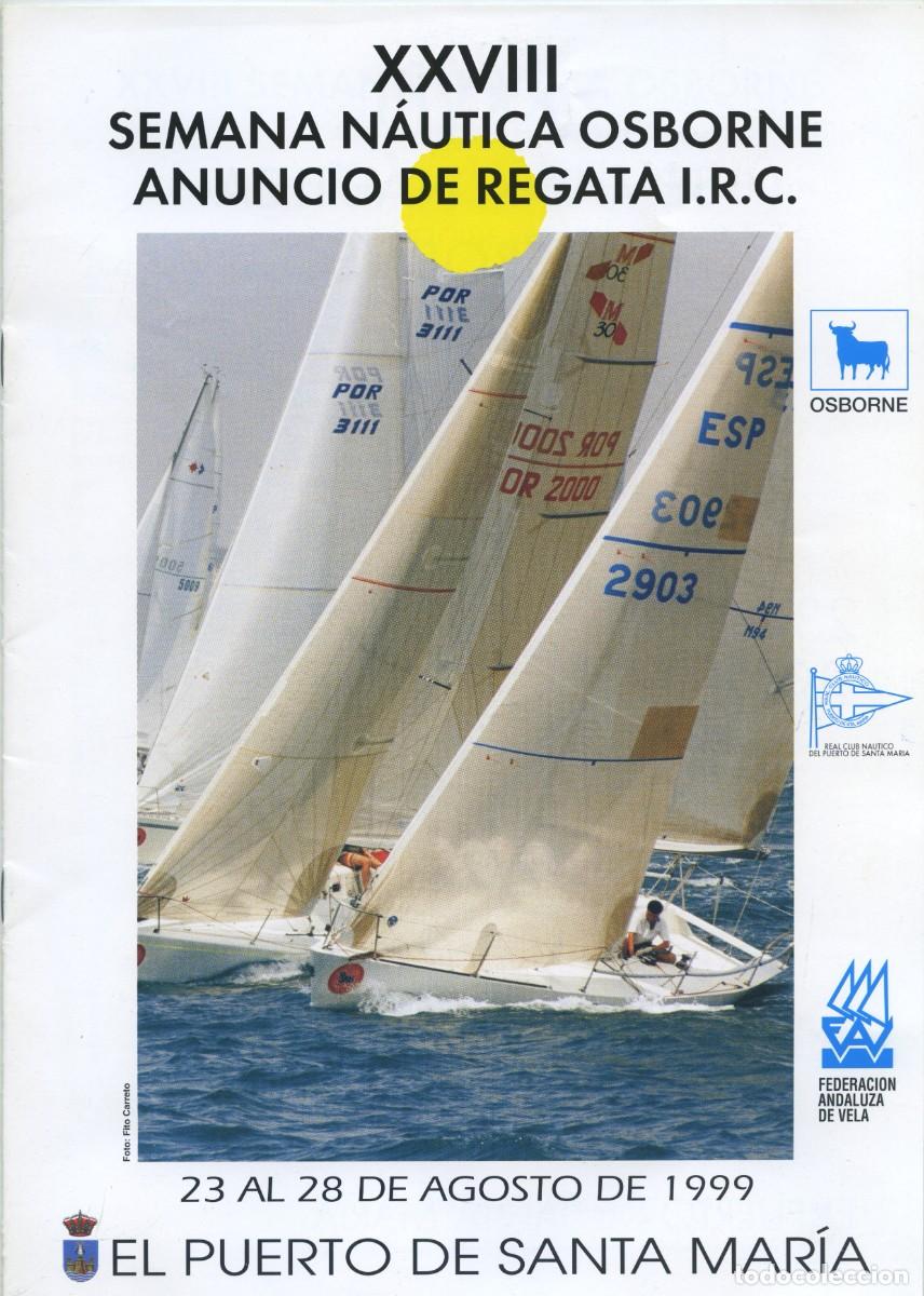 Tourismusbrosch&uuml;ren: XXVIII SEMANA N&Aacute;UTICA OSBORNE. ANUNCIO DE REGATA I.M.S. 23 al 28 agosto 1999. El Puerto de Santa Mar