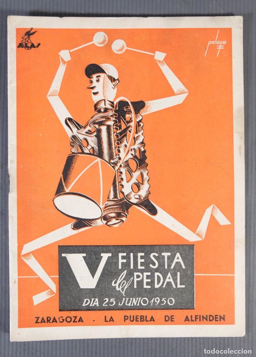 Folhetos de turismo: Folleto V Fiesta del pedal dia 25 junio 1950 Zaragoza La puebla de Alfinden