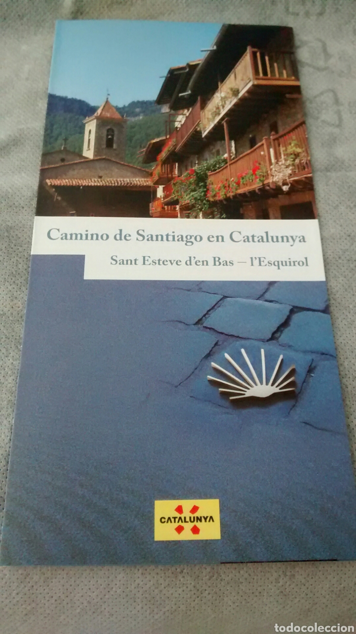 Folhetos de turismo: CAMINO DE SANTIAGO EN CATALUNYA: SANT ESTEVE D&acute;EN BAS-L&acute;ESQUIROL