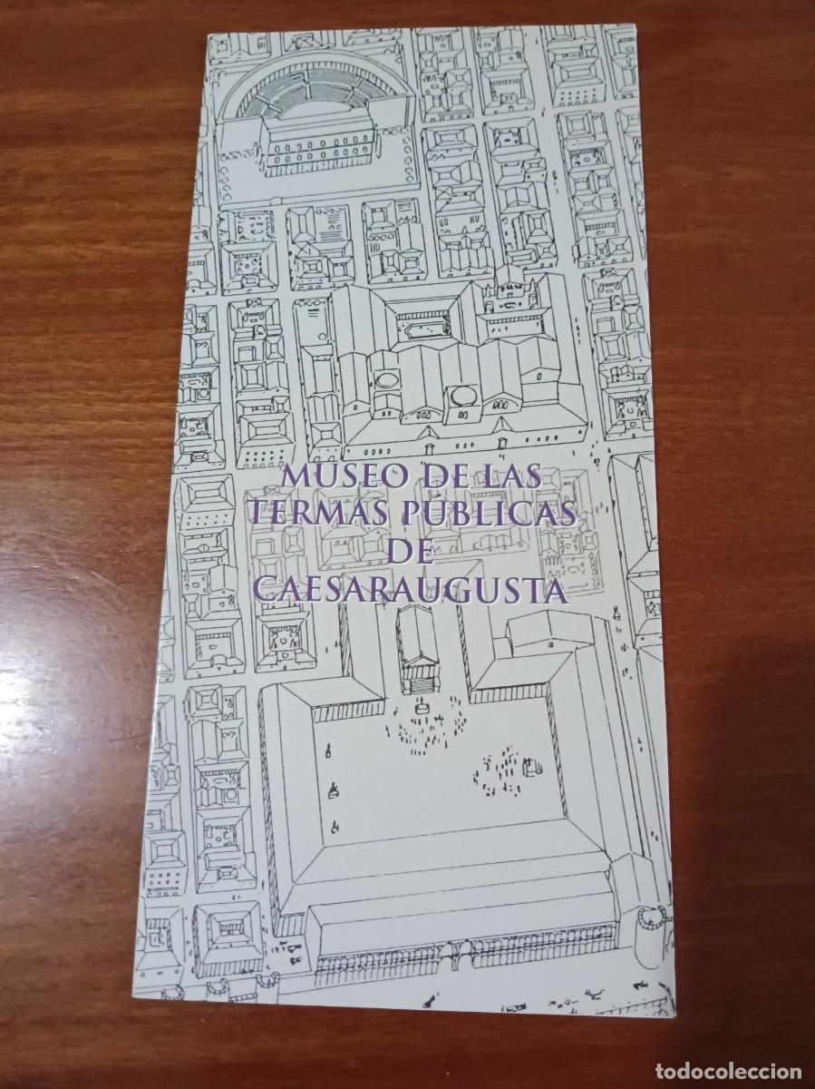Tourismusbrosch&uuml;ren: Museo de las termas p&uacute;blicas de Cesaraugusta. Zar. Arag&oacute;n