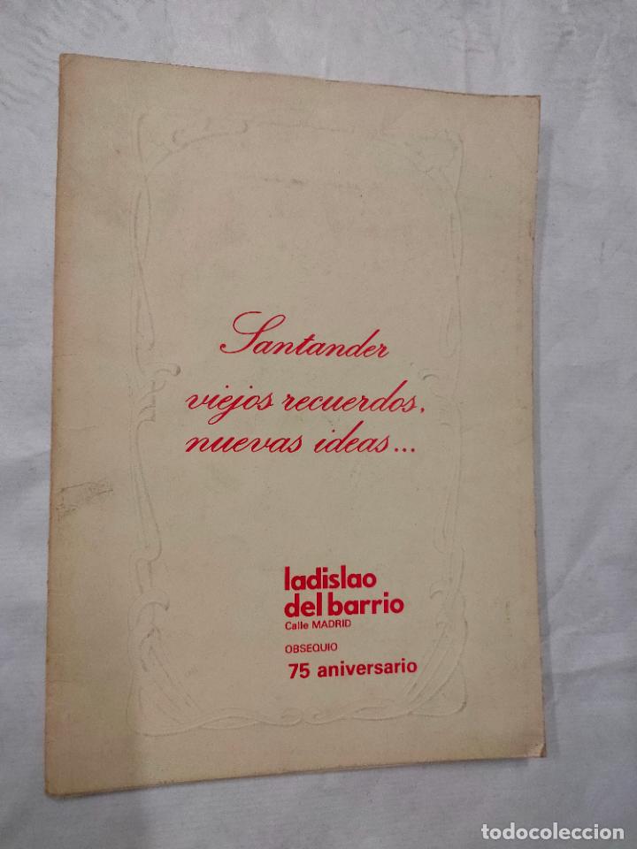 Tourismusbrosch&uuml;ren: SANTANDER &rdquo;VIEJOS RECUERDOS NUEVAS IDEAS&rdquo;. PUBLICIDAD LADISLAO DEL BARRIO 75 ANIVERSARIO. 1979