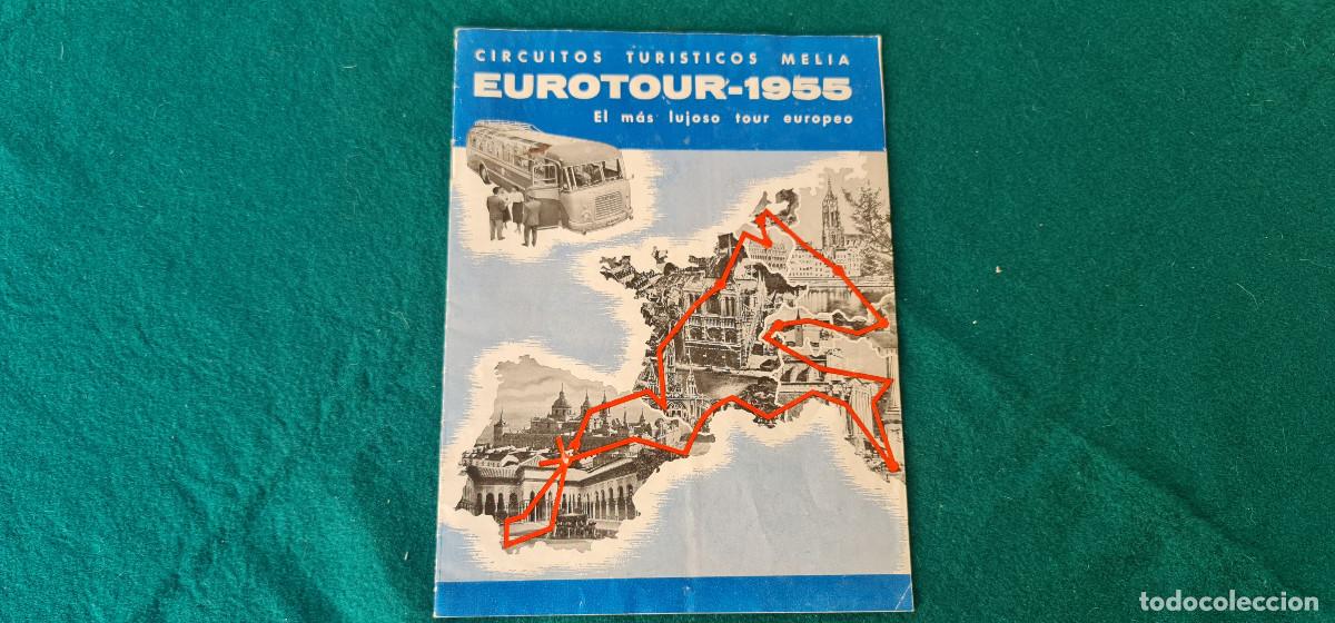 Folletos de turismo: FOLLETO EUROTOUR (1955) CIRCUITOS MELIA POR EUROPA