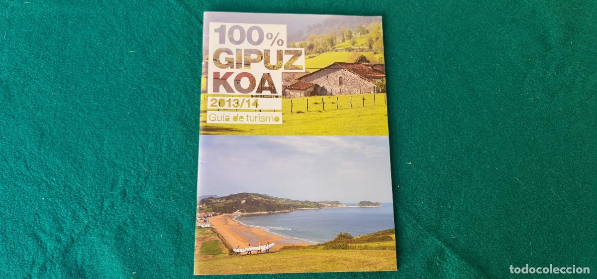 Folletos de turismo: FOLLETO 100% GUIPUZCOA (2013) GUIA DE TURISMO