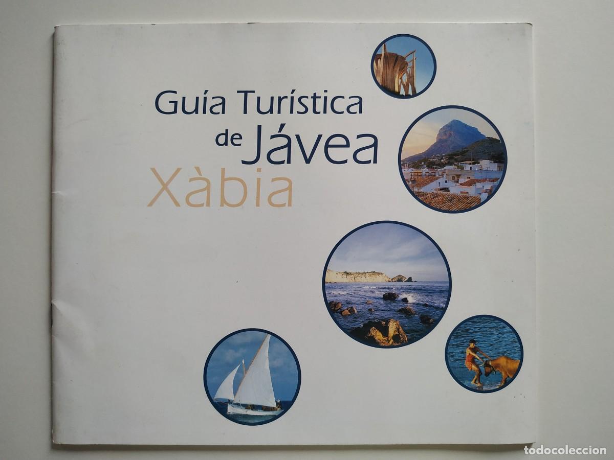 Brochures de tourisme: FOLLETOS TURISTICOS GUIA TURISTICA Y CENTRO HISTORICO DE JAVEA