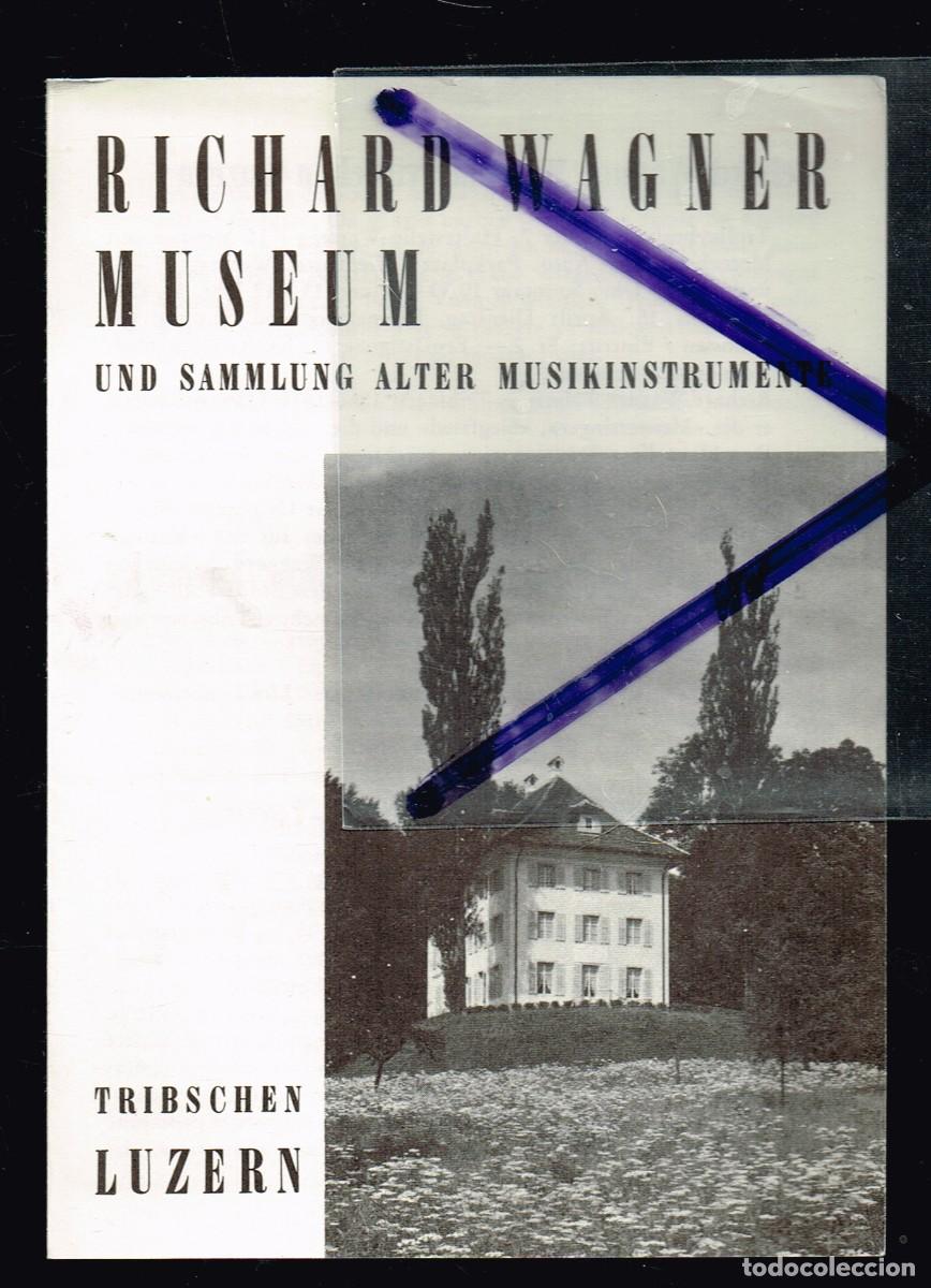 Brochures de tourisme: LUZERN / LUCERNA SUIZA CH RICHARD WAGNER MUSEUM Y COLECCI&Oacute;N INSTRUMENTOS MUSICALES ANTIGUOS