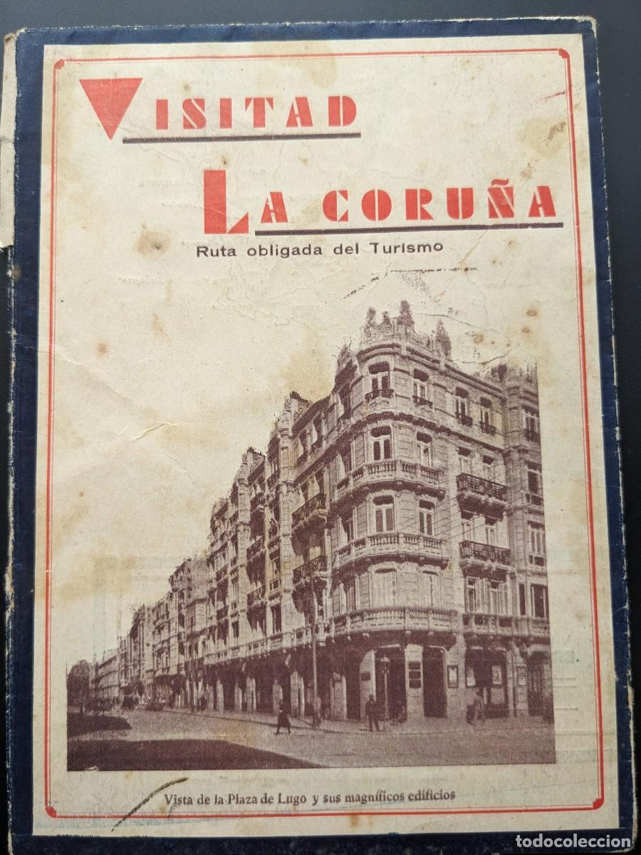 Brochures de tourisme: VISITAD LA CORU&Ntilde;A - CON MAPA DE ESPA&Ntilde;A CARRETERAS - UNICO A LA VENTA - MUY RARO - A&Ntilde;OS 50