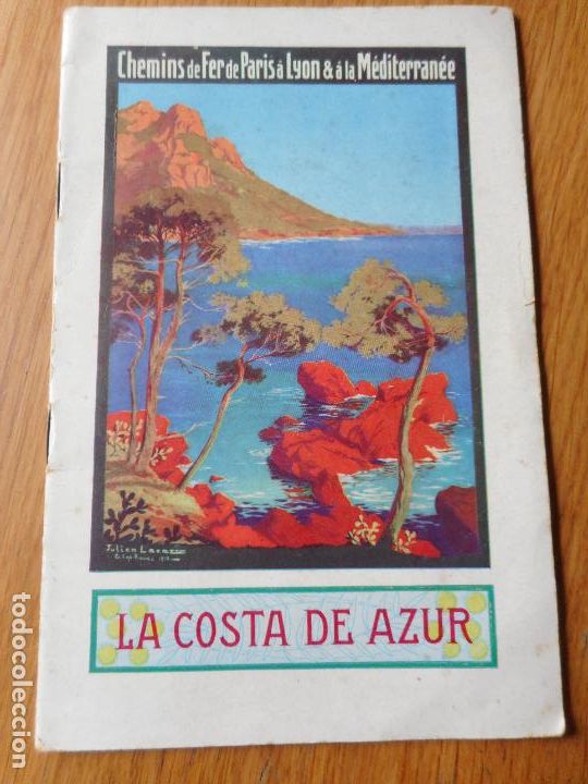 Folletos de turismo: FOLLETO TURISMO. LA COSTA DE AZUR. CHEMINS DE FER DE PARIS A LYON & A LA MEDITERRANEE.