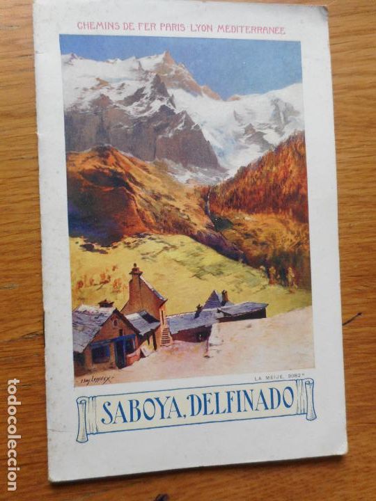 Folletos de turismo: ANTIGUO FOLLETO TURISMO. SABOYA DELFINADO. CHEMINS DE FER PARIS LYON MEDITERRANEE