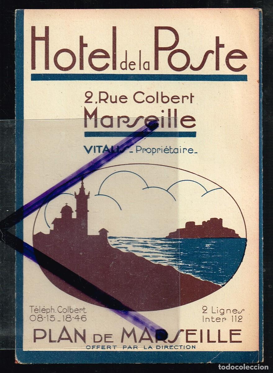 Brochures de tourisme: 40/fin 50&acute;s ca. PEQUE&Ntilde;O FOLLETO &rdquo;HOTEL DE LA POSTE&rdquo; Y PLANO GU&Iacute;A DE MARSEILLE MARSELLA (2)