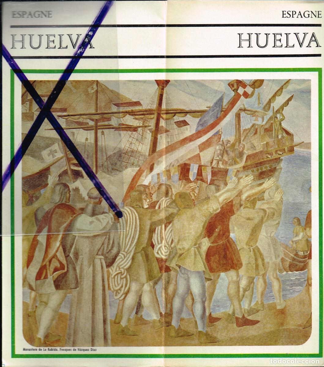Brochures de tourisme: FOLLETO &rdquo;HUELVA&rdquo; ESPAGNE (en franc&eacute;s) / ESPA&Ntilde;A Publications du Ministerio de Informaci&oacute;n y Turismo