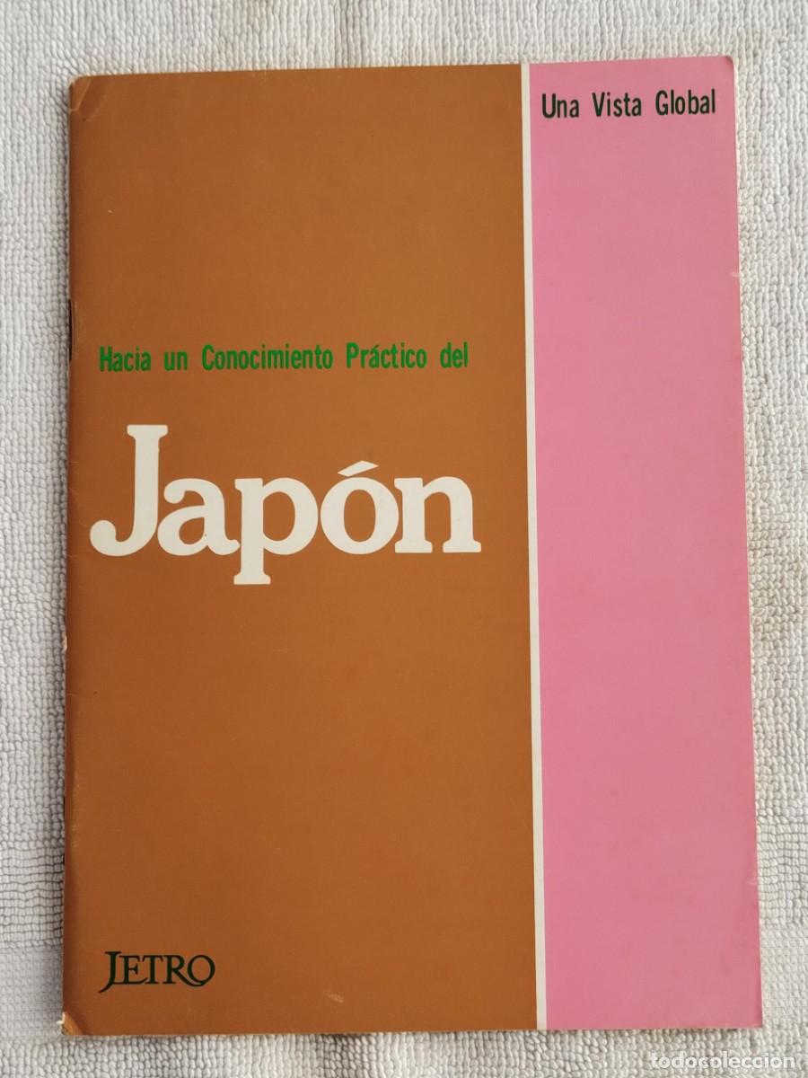 Travel Brochures: JAP&Oacute;N. JETRO. ORGANIZACI&Oacute;N COMERCIO EXTERIOR DE JAP&Oacute;N. 1978. NUEVA