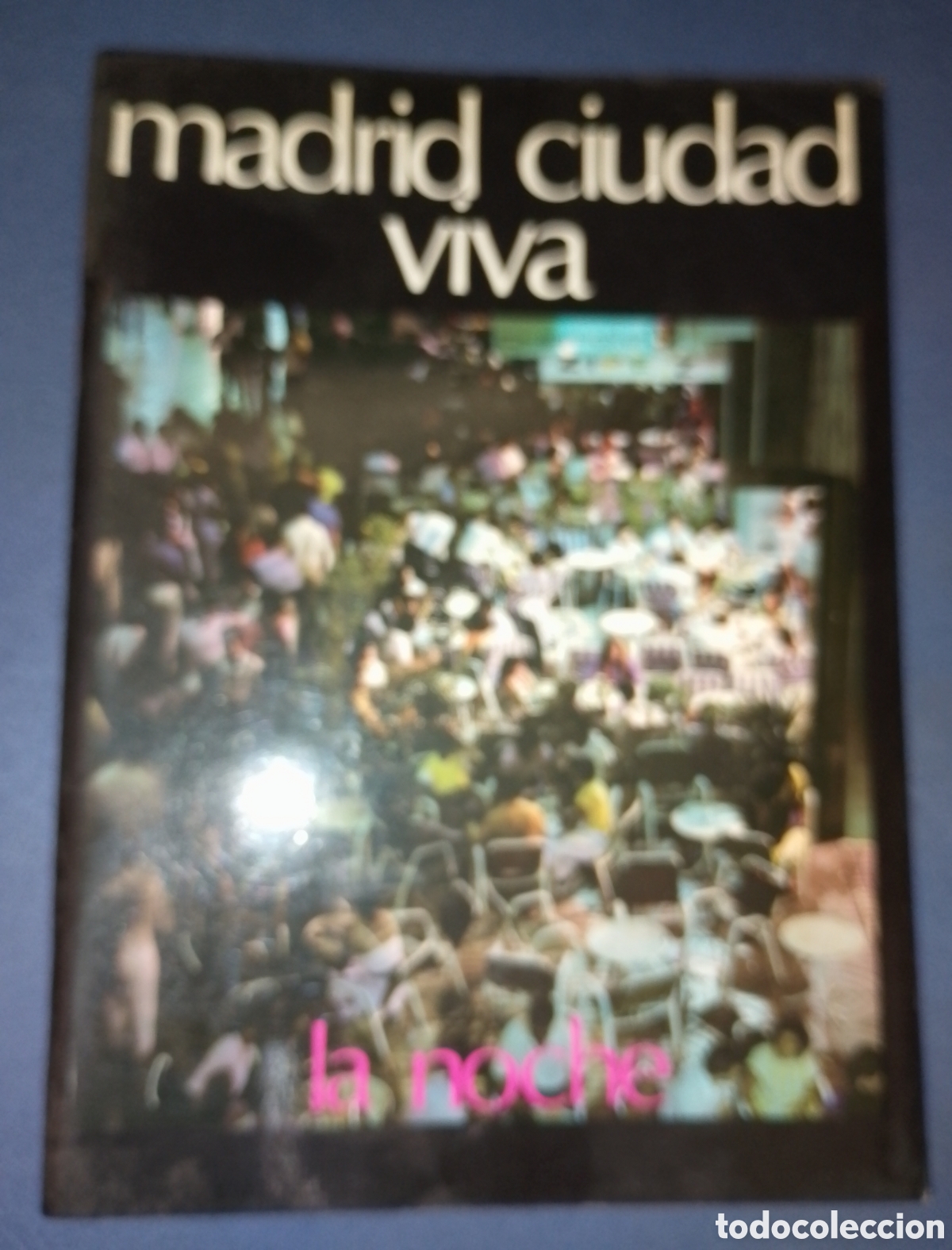 Travel Brochures: MADRID CIUDAD VIVA. LA NOCHE. PATRONATO DE TURISMO, 1983