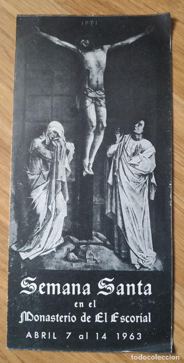 Brochures de tourisme: ANTIGUO FOLLETO TURISTICO DE SEMANA SANTA EN EL MONASTERIO DEL ESCORIAL A&Ntilde;O 1963
