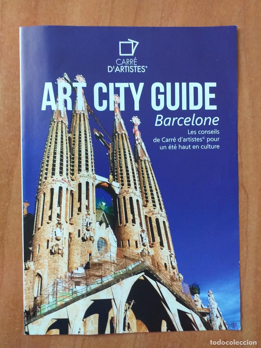 Folletos de turismo: FOLLETO ART CITY GUIDE &rdquo; - BARCELONA - EN FRANC&Eacute;S