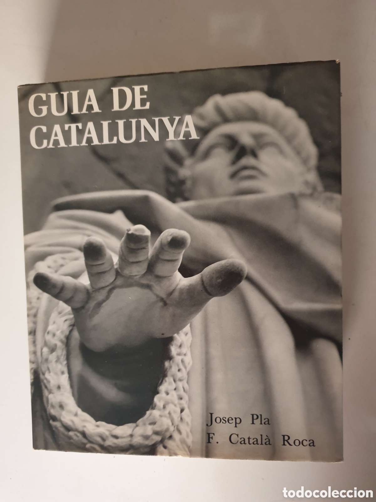 Brochures de tourisme: GUIA DE CATALUNYA. JOSEP PLA & F. CATAL&Agrave; ROCA. ED. DESTINO 1973
