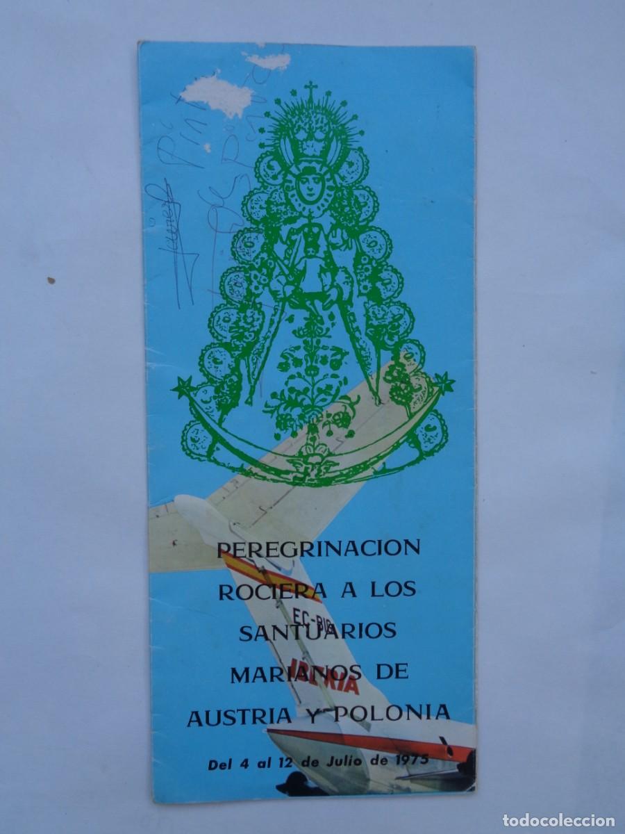 Brochures de tourisme: FOLLETO PEREGRINACION ROCIERA A SANTUARIOS MARIANOS DE AUSTRIA Y POLONIA , 1975 . IBERIA - MARSANS