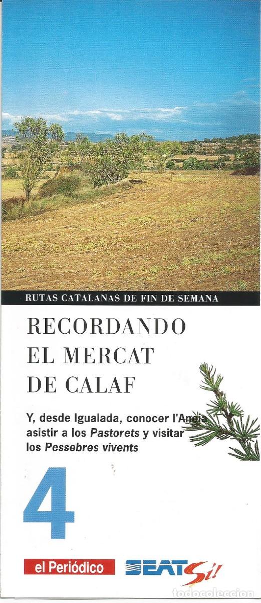 Tourismusbrosch&uuml;ren: Rutas catalanas de fin de semana. Recordando el mercado de Calaf. n&ordm; 4 El Peri&oacute;dico. A&ntilde;os 90'