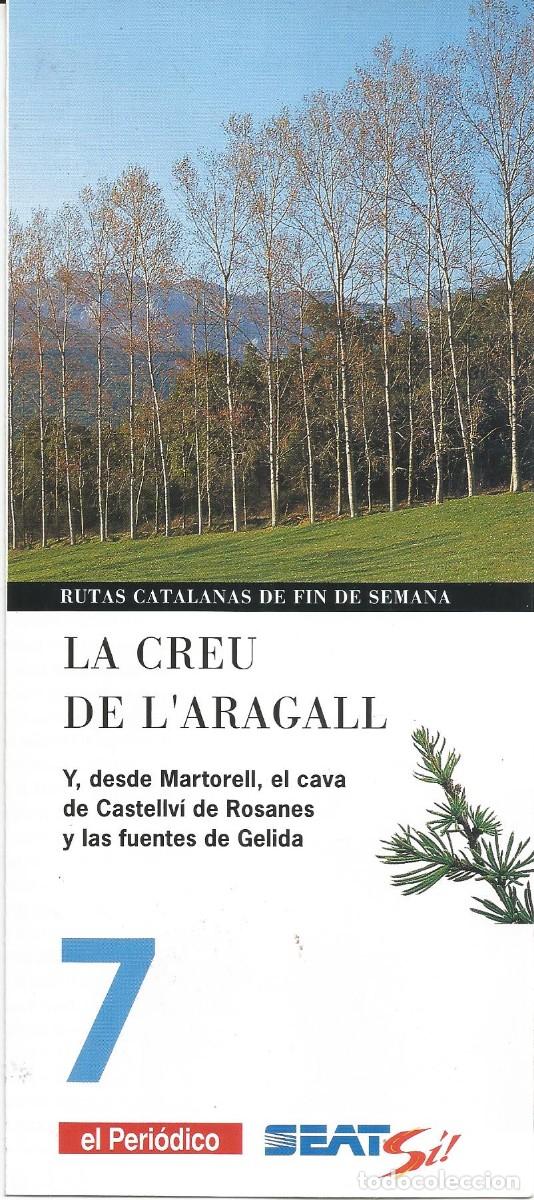 Tourismusbrosch&uuml;ren: Rutas catalanas de fin de semana. La Creu de l'Aragall. n&ordm; 7 El Peri&oacute;dico. A&ntilde;os 90'