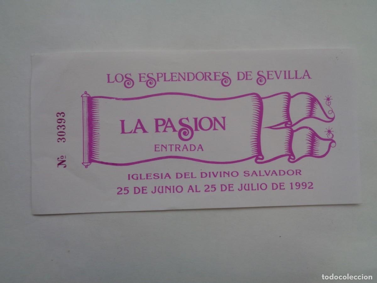 Folhetos de turismo: SEMANA SANTA DE SEVILLA : ENTRADA EXPOSICION &uml; LOS ESPLENDORES DE SEVILLA - LA PASION &uml;. 1992