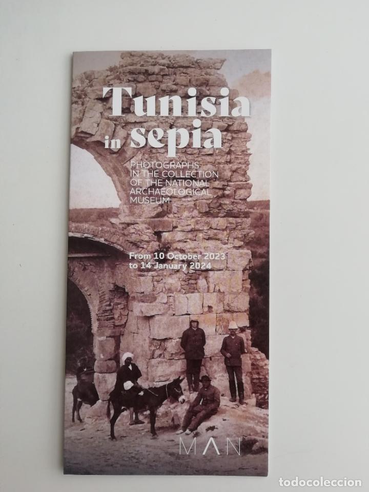 Folhetos de turismo: Folleto exposici&oacute;n Tunisia in sepia Museo Arqueol&oacute;gico Nacional Madrid 2023-24 En ingl&eacute;s Fotograf&iacute;a