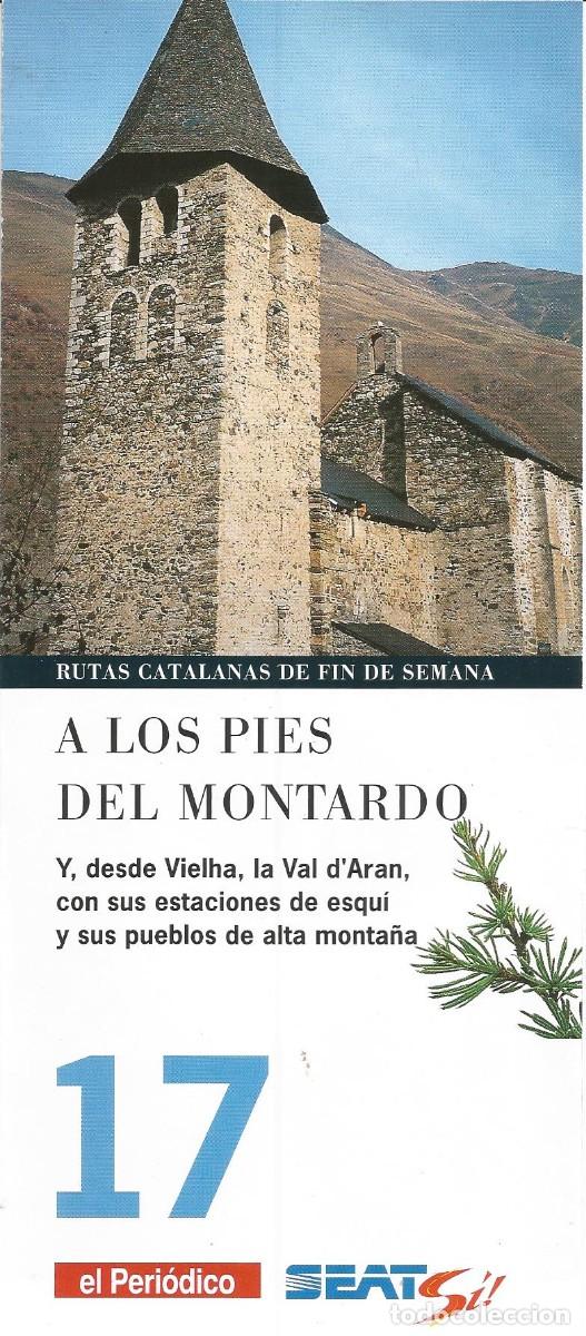 Tourismusbrosch&uuml;ren: Rutas catalanas de fin de semana. A los pies del Montardo. n&ordm; 17 El Peri&oacute;dico. A&ntilde;os 90'