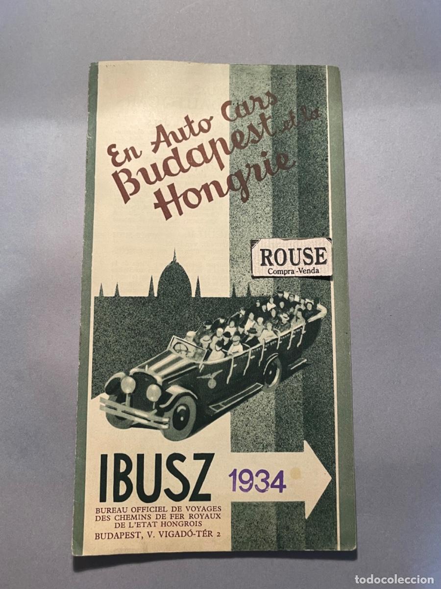 Travel Brochures: ANTIGUO FOLLETO TURISTICO 1934 - EN AUTO CARS BUDAPEST ET LA HONGRIE 16 PAG. 22X12 CM.