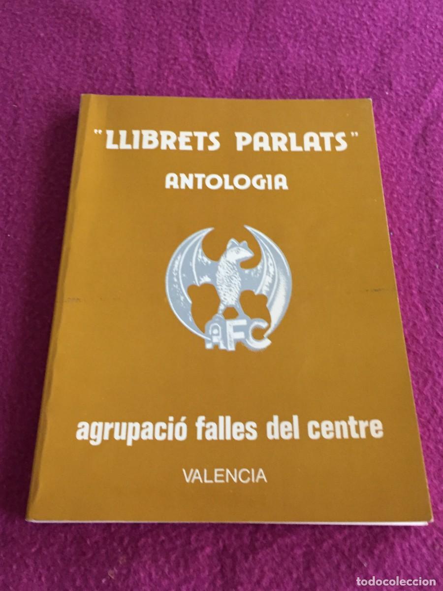Tourismusbrosch&uuml;ren: LLIBRETS PARLATS. ANTOLOGIA -AGRUPACIO FALLES DEL CENTRE - FALLAS VALENCIA - TIRADA NUMERADA N&ordm; 3