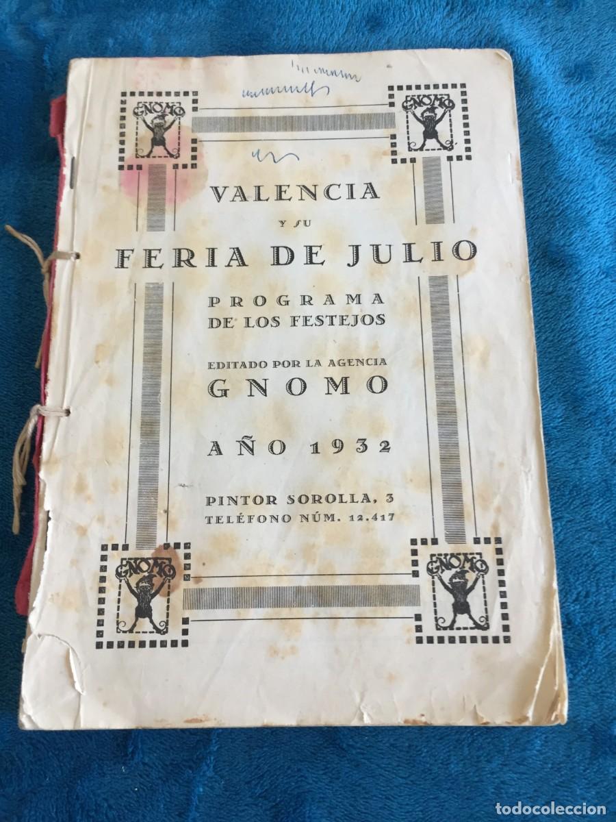 Brochures de tourisme: VALENCIA - PROGRAMA FERIA DE JULIO 1932 - EDITA: GNOMO - VALENCIA CF - TOROS - ALBUFERA ...