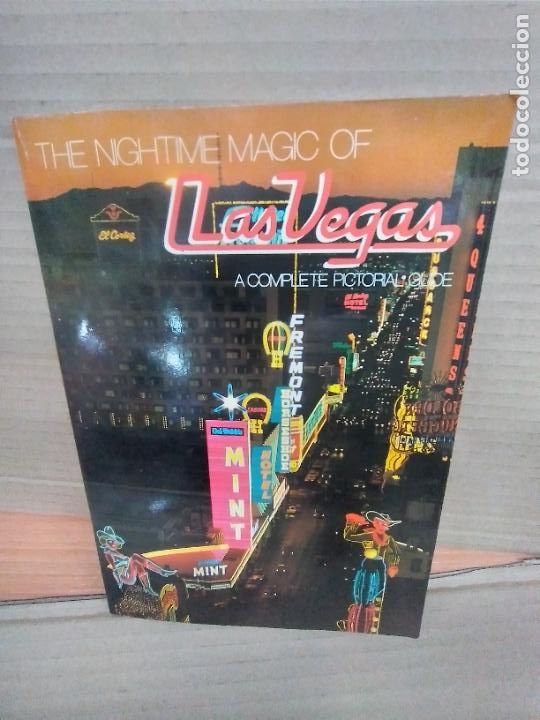 Brochures de tourisme: THE NIGHTIME MAGIC OF LAS VEGAS - A COMPLETE PICTORIAL GUIDE - FOT. GUNNAR KULLENBERG - 1985.