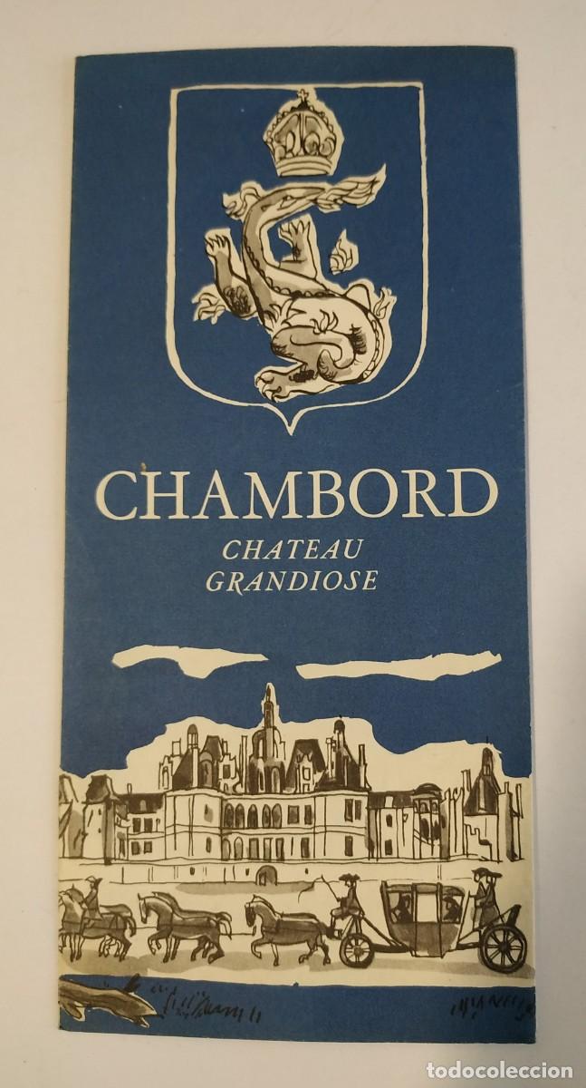 Folhetos de turismo: ANTIGUO FOLLETO TURISTICO DEL CASTILLO DE CHAMBORD EN FRANCIA