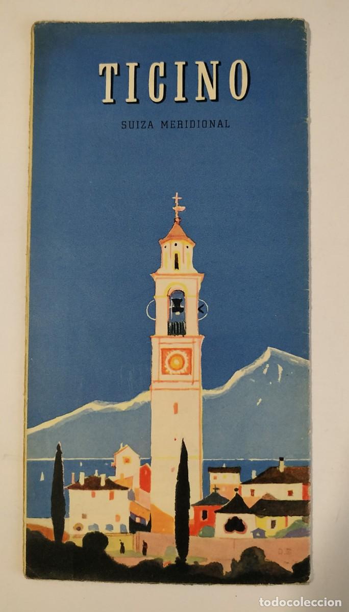 Folhetos de turismo: ANTIGUO FOLLETO TURISTICO DE TICINO SUIZA CON MAPA DESPLEGABLE