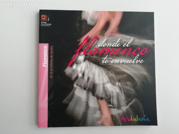 Folhetos de turismo: Folleto Donde el flamenco te envuelve: Flamenco en la provincia de Sevilla Turismo Sevilla 2019