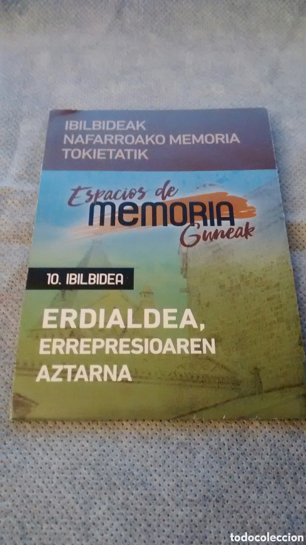 Tourismusbrosch&uuml;ren: ESPACIOS DE LA MEMORIA. GUNEAK. ERDIALDEA, ERREPRESIOAREN AZTARTA
