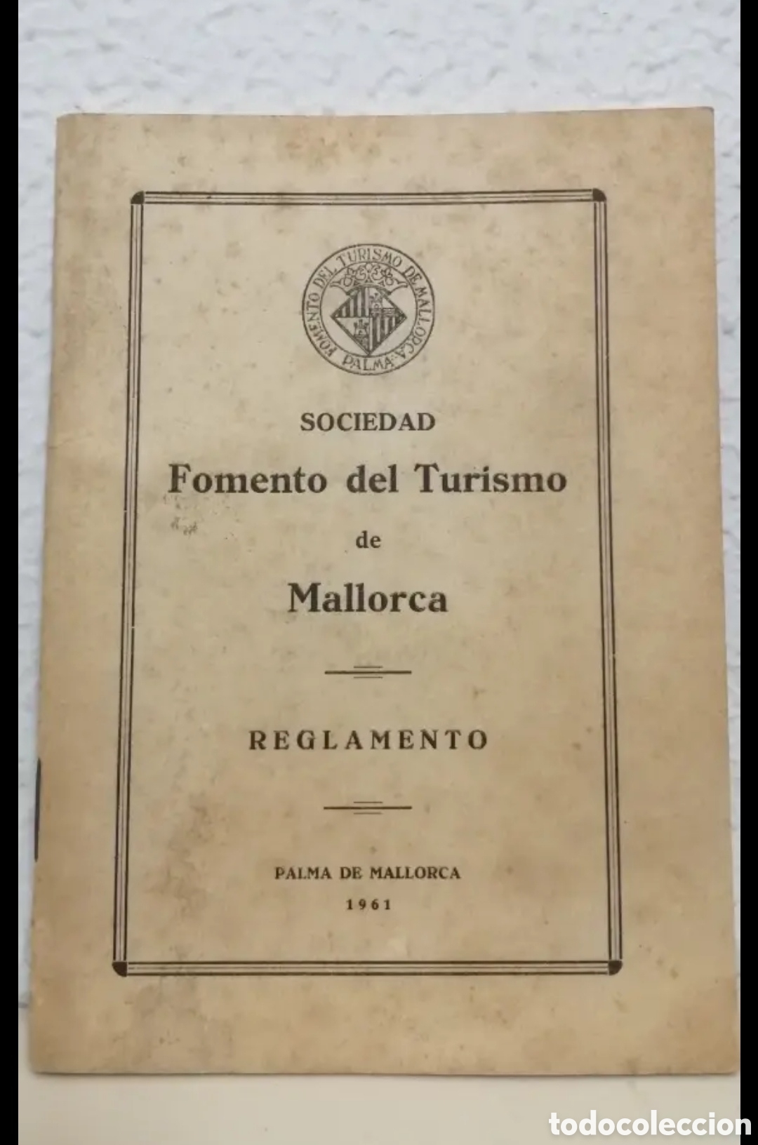 Tourismusbrosch&uuml;ren: 1961 Reglamento de la Sociedad Fomento del Turismo de Mallorca &Uacute;NICO EJEMPLAR!